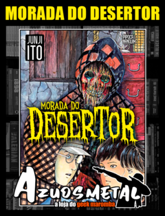 Morada do Desertor (Junji Ito) [Mangá: Pipoca & Nanquim]