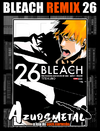 Bleach Remix - Vol. 26 [Mangá: Panini]