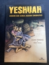 Yeshuah: Assim Em Cima Assim Embaixo (Usado) [HQ: Devir]