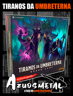 Tiranos da Umbreterna - Jogo de Tabuleiro [Across the Board]