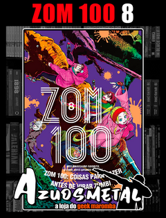 Zom 100 - Coisas Para Fazer Antes de Virar Zumbi Vol. 8 [Mangá: JBC]
