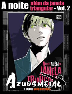 A Noite Além da Janela Triangular - Vol. 2 [Mangá: NewPOP]