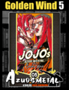 Jojo's Bizarre Adventure - Parte 5: Golden Wind - Vol. 5 [Mangá: Panini]