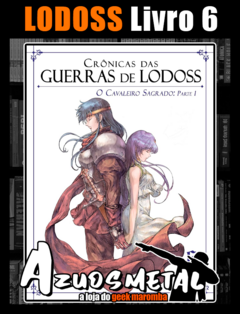 Crônicas das Guerras de Lodoss: Livro 6 [Novel: NewPOP]