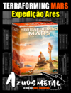 Terraforming Mars: Expedição Ares - Jogo de Tabuleiro [Board Game: Meeple BR]