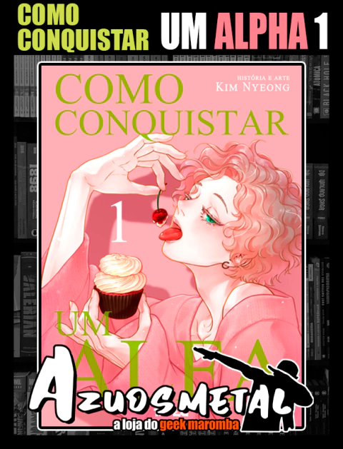Como Conquistar um Alfa - Vol. 1 [Mangá: MPEG]