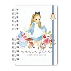 Caderneta de Saúde - ALICE PAIS DAS MARAVILHAS - Menina