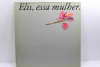 Lp Vinil - Elis Regina - Essa Mulher