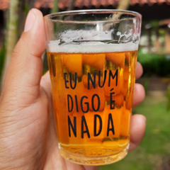 Eu num digo é nada