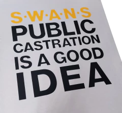Camiseta Swans - Public Castration is a Good Idea - loja online