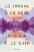 Lo Irreal y lo Real: Tomo 2