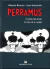 PERRAMUS 1 y 2. El piloto del olvido Y El alma de la ciudad.