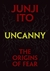 UNCANNY: THE ORIGINS OF FEAR (CON FALLA)