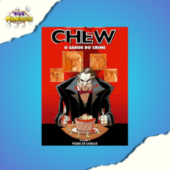 Chew - O Sabor do Crime - Vol. 5: Pudim de Sangue