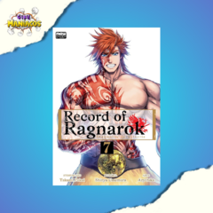 Record of Ragnarok: Volume 07 (Shuumatsu no Valkyrie)