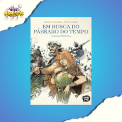 Em Busca do Pássaro do Tempo – Edição Integral