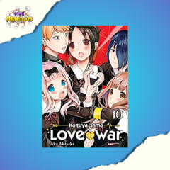 Kaguya Sama - Love is war Vol. 10