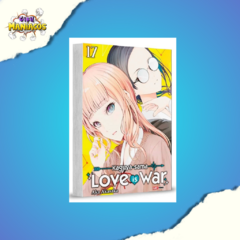 Kaguya Sama - Love is war Vol. 17