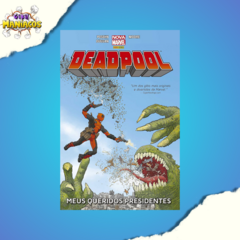 Deadpool: Meus Queridos Presidentes - comprar online