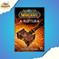 World of Warcraft: A ruptura - comprar online