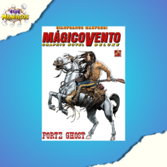 Mágico Vento Deluxe volume 01: Forte Ghost