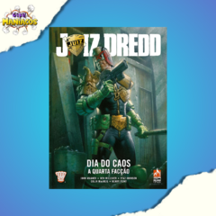 Juiz Dredd - Dia do caos - volume 1: A quarta facção