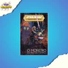 Star Wars: The High Republic Adventures - O Monstro do Pico do Templo