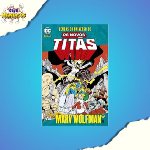 Os Novos Titãs vol.18 - Lendas do Universo DC