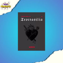 Teocrasilia - Livro 1: O Fim Da Inocencia