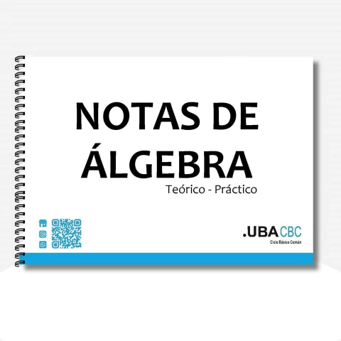 Notas de Álgebra - Teórico - Práctico -