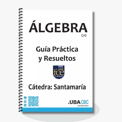 Álgebra (71) - Guía Práctica - Cátedra: Santamaría