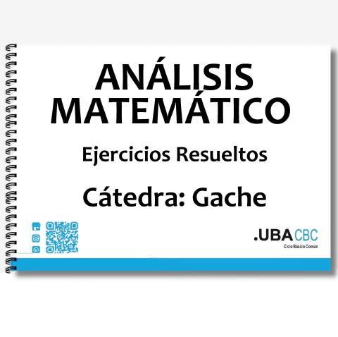 Análisis Matemático - Ejercicios Resueltos - Cátedra: Gache