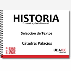 Historia Económica y Social General - Cátedra:Palacios