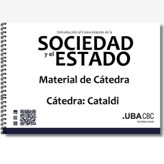 Introducción al conocimiento de la Sociedad y el Estado - Cátedra: Cataldi