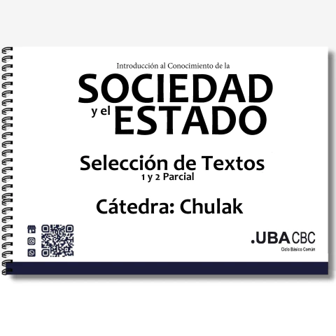 Introducción al Conocimiento de la Sociedad y el Estado - Cátedra: Chulak
