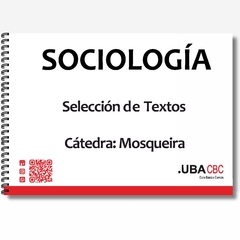 Sociología- Cátedra: Mosqueira - Sedes: C.Univ. - Drago - Ramos - Paternal