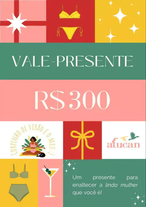 Vale Presente - r$300,00