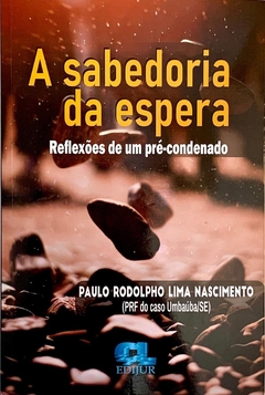 A Sabedoria da Espera