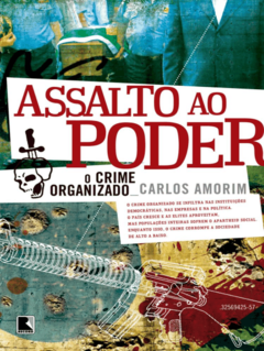 Assalto ao poder - O crime organizado