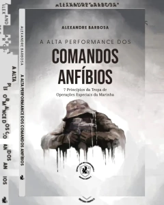 A Alta Performance dos Comandos Anfíbios