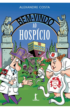 Bem-Vindo ao Hospício