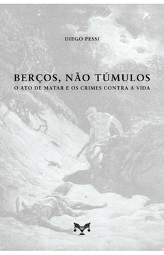 Berços, não túmulos