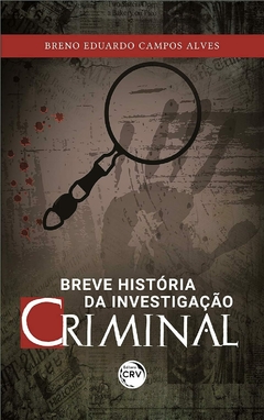 Breve história da investigação criminal