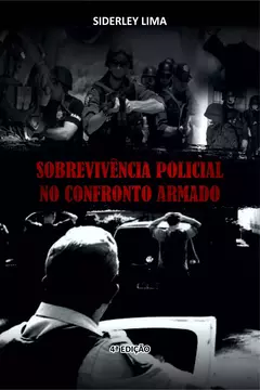 Sobrevivência Policial no Confronto Armado