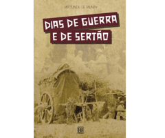 Dias de Guerra e de Sertão