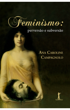 Feminismo - perversão e subversão