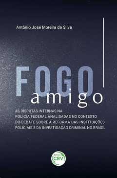 Fogo amigo: As disputas internas na polícia federal