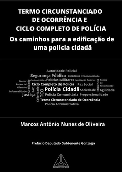 Termo Circunstanciado de Ocorrência e Ciclo Completo de Polícia