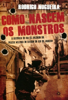 Como Nascem os Monstros
