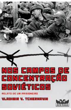 Nos campos de concentração soviéticos